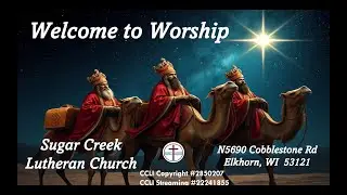 SCLC–EPIPHANY OF OUR LORD- “We Three Kings”, “The First Noel” -Sunday, January 04, 2026.