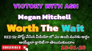 Victory With Ash in telugu | Megan Mitchell | Worth the Wait | మనం పూర్తి క్లారిటీగా తెలుసుకుందాం