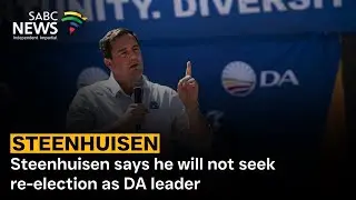 Steenhuisen says he will not seek re-election as DA leader