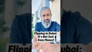 The Realities of Flipping in Dubai Real Estate: More Than Just Quick Profits!