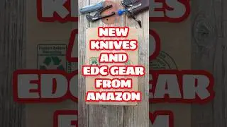 New Knives & EDC Gear from Amazon #edcknife #knifereview