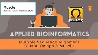 Mastering Multiple Sequence Alignment with Clustal Omega & MUSCLE | Bioinformatics Tutorial