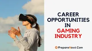 Career Opportunities in Gaming Industry | Gaming Industry | Career Advice