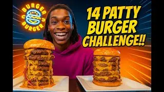 I Took the INSANE 14 Patty Burger Challenge and Lived to Tell