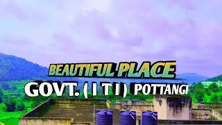GOVT. ( I T I )  POTTANGI || #koraputia || koraput place