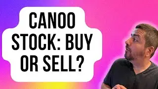 Canoo Stock: Buy, Sell, or Hold? | CANOO Stock Analysis | GOEV Stock Analysis