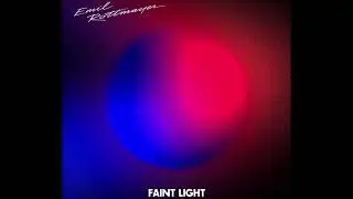 Emil Rottmayer - Faint Light [Album]