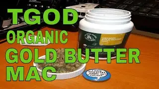 UK LEGAL MEDS: #TGOD GOLD BUTTER MAC #organic #mmj #MC #mac