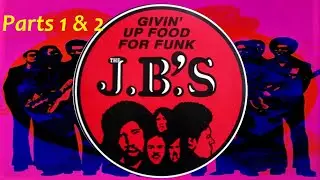 The J.B.'s - Givin' Up Food For Funk (Complete)