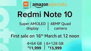 Redmi note 10 / First sale on Amazon in 16th March 12 noon