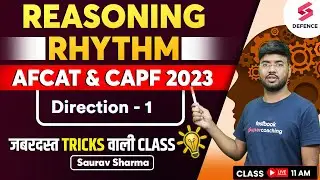 REASONING RHYTHM for AFCAT & CAPF 2023 | Direction  | Part 1 | Reasoning by Saurav Sharma