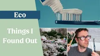 11 interesting things I found out when researching eco dental products