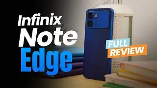Infinix NOTE Edge Review