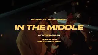 Between You & Me - In The Middle (Live)