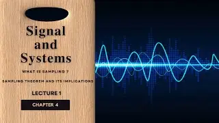 What is Sampling? | Low pass & Band pass signals | Sampling Theorem | GTU EE Sem -  5 SS CH-4