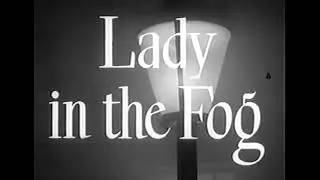 Lady in the Fog 1952 - Original Trailer