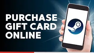 How to Buy/Purchase Steam Gift Card online