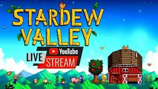 LIVE🔴 Day 3 Playing Stardew Valley 🌞 First Summer Begins is Almost Here!