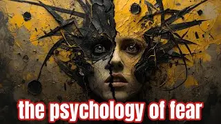  The Psychology of Fear and the Philosophy of Courage &mdash; Why Fear Exists @psychwisdon