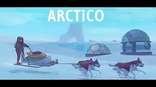 아르크치쿠(Arctico) - 1화 - 강아지 썰매 타고 북극 탐험하는 감성 오픈월드 생존게임~