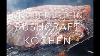 Der Bernstein  - Leckeres Bushcraft Kochen