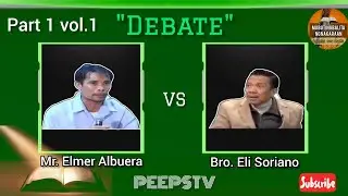 (PART 1) Bro. Eli Soriano vs Mr. Elmer Albuera 