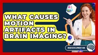 What Causes Motion Artifacts In Brain Imaging? - Brain Development Hub