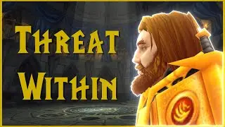THREAT WITHIN - A World of Warcraft Machinima by Talecraft: Legacy Team