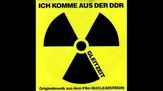Gleitzeit &ndash; Nuclearvision (1984)