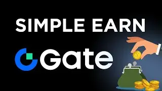 Gate Simple Earn - с чего начать и как зарабатывать БОЛЬШЕ?