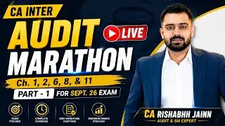 CA Inter Audit Marathon | Jan 26 Exams | Live with CA Rishabhh Jainn Sir
