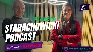 Starachowicki Podcast #1 &ndash; Katarzyna Ofman | Wojciech Bernatowicz