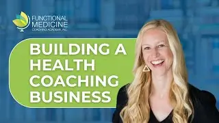 Building a Thriving Health Coaching Business, With Hally Brooke