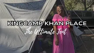 ALL WEATHER LUXURY TENT CAMPING | KINGCAMP KHAN PALACE