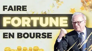 💵 Faire FORTUNE en bourse ! 5 conseils de Warren Buffett