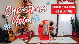 Christmas Yoga | Self Care Holiday Yoga Flow +&nbsp;BIG ANNOUNCEMENT