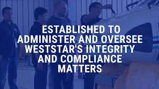 Re-introduction of Weststar&rsquo;s Integrity Management Committee