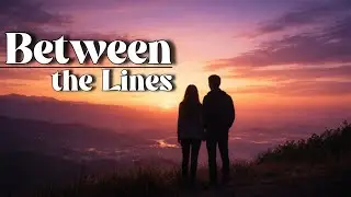 Between The Lines &ndash; Romantic Pop Song | Official Music Video