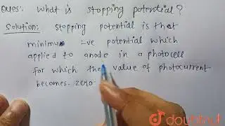 What is stopping potential? | 12 | STRUCTURE OF ATOM | CHEMISTRY | VMC MODULES ENGLISH | Doubtnu...