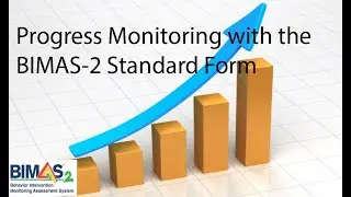 Creating a Progress Monitoring Plan using the BIMAS-2 Standard Form only