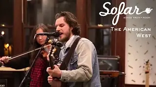 The American West - Let Me Love You Like A Pauper Does | Sofar Portland, OR
