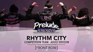 Rhythm City [FRONT ROW] || Prelude NE 2018 || #PreludeNE2018