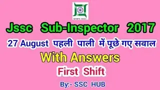 27 August First shift questions / JHARKHAND  JSSC Sub-inspector exam 2017