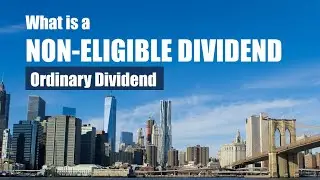 What is a Non-Eligible Dividend (Ordinary Dividend)
