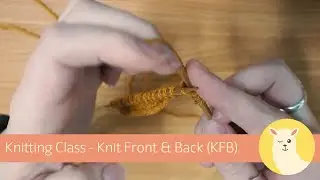Knitting Class - KFB Increase (Combi-Continental)