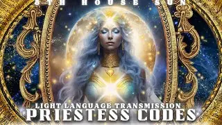 Priestess Light Language Activation | Awaken Your Inner Priestess🔑 | Priestess Light Codes