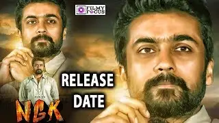 Ngk Movie  Release Date | NGk | Suriya | Selvaraghavan | Yuvan | Sai Pallavi | Rakul Preet Singh