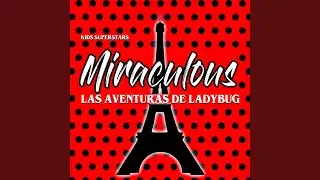 Miraculous, las Aventuras de LadyBug