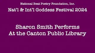 Sharon Smith Performs at the Nat&rsquo;l & Int&rsquo;l Goddess Festival at the Canton Library