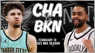Charlotte Hornets vs Brooklyn Nets Full Game Highlights | Feb 10 | 2025 NBA Season